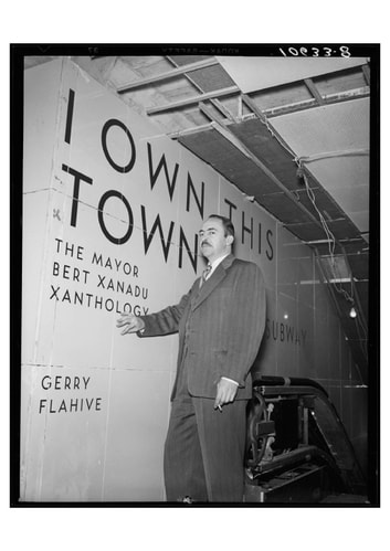 I Own This Town: The Mayor Bert Xanadu Xanthology