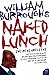 Naked Lunch by William S. Burroughs