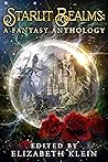 Starlit Realms: A Fantasy Anthology