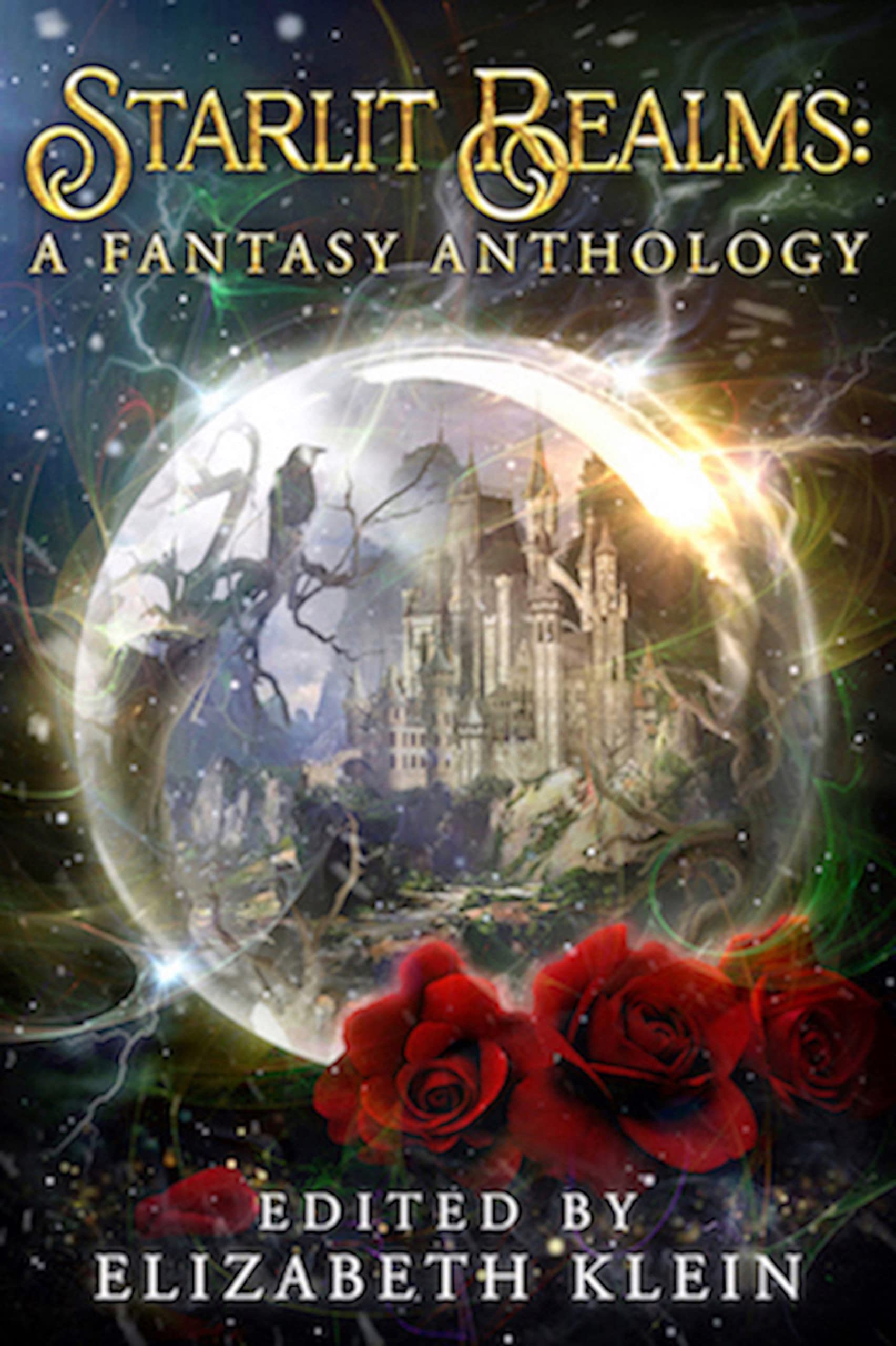 Starlit Realms: A Fantasy Anthology (Kindle Edition)