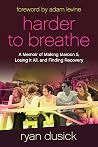 Harder to Breathe
