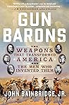 Gun Barons: The W...