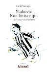 Vlahovic Non fini...