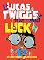 Lucas Twigg's Truly Terrible Luck by Andy Rigden