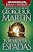 Tormenta de espadas by George R.R. Martin
