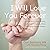 I Will Love You Forever: A True Story about Finding Life, Hope  Healing While Caring for Hospice Babies