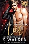 Distorted Lies (Distorted Hearts, #2)