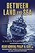 Between Land and Sea: A Cold Warrior’s Log