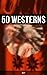 50 WESTERNS (Vol. 2): Ride Proud Rebel, Winnetou, The Two-Gun Man, The Last of the Mohicans, The Outcasts of Poker Flat, Heart of the West...