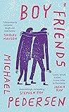 Boy Friends: 'Astonishingly compelling' STEPHEN FRY Book cover for Boy Friends: 'Astonishingly compelling' STEPHEN FRY