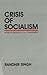 Crisis of Socialism: Notes ...