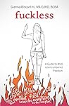 Fuckless: A Guide...