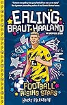 Erling Braut Haaland: Football Rising Stars