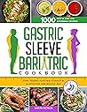 Gastric Sleeve Bariatric Cookbook by Sarah Roslin