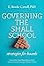 Governing the Small School: Strategies for Boards