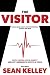 The Visitor: How a Near-Dea...