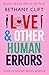Love and Other Human Errors