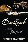 Darkheart: A Novel of Judas Iscariot