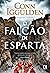 O Falcão de Esparta (Portuguese Edition)
