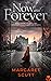 NOW AND FOREVER a spellbinding historical saga packed with danger, drama and romance