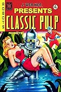 J. Werner Presents Classic Pulp: Robots #1