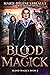 Blood Magick (Blood Magick ...