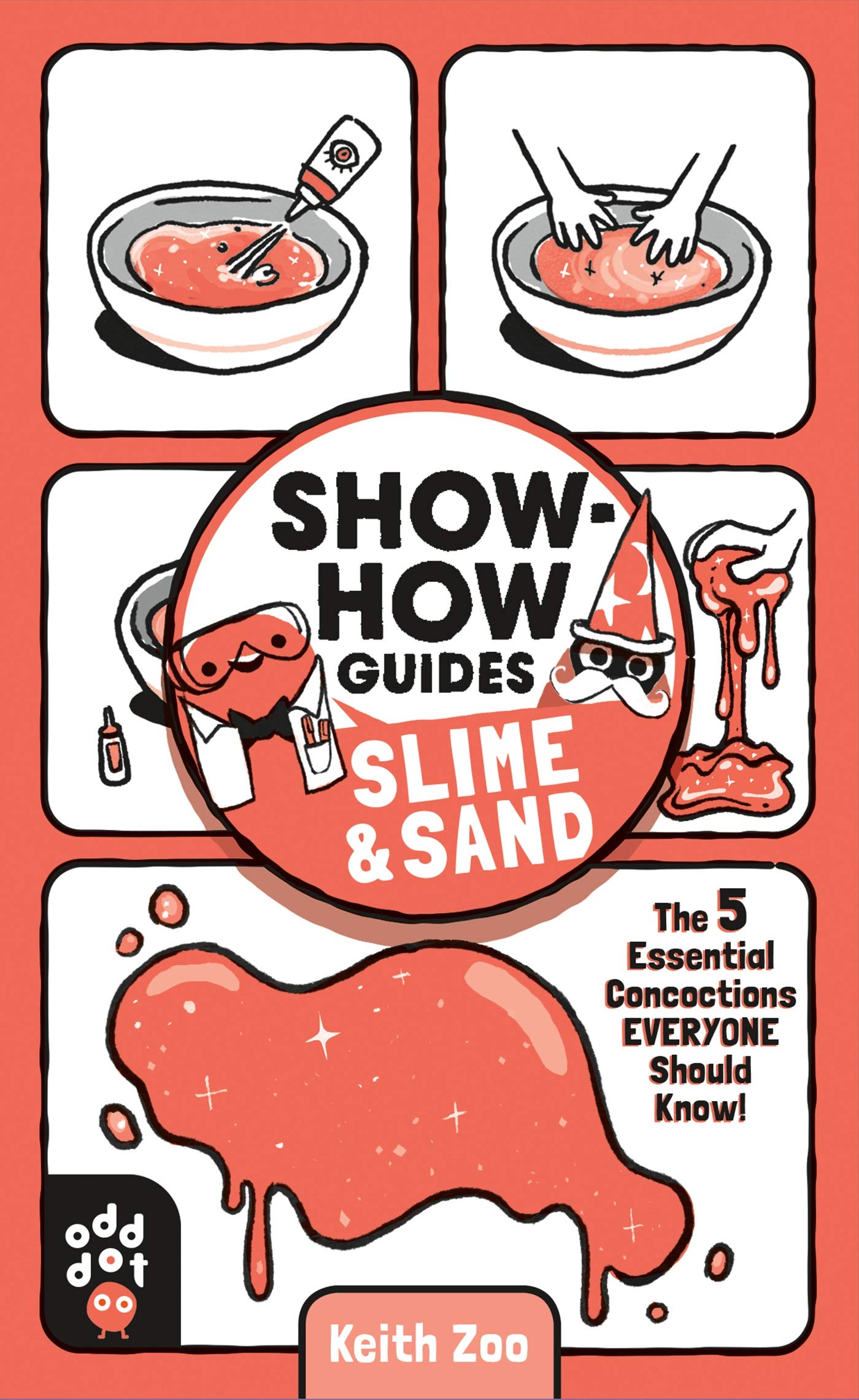 Show-How Guides: Slime & Sand: The 5 Essential Concoctions Everyone Should Know! (Kindle Edition)