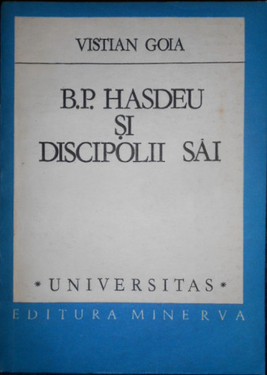 B.P. Hasdeu și discipolii săi