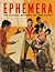 Ephemera: The Cultural Mash...