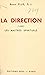 La direction: D'après les maîtres spirituels (French Edition)