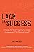 Lack or Success: A Step-by-...