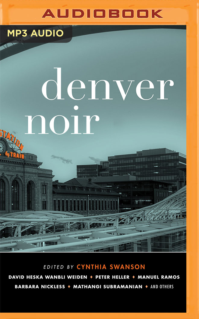 Denver Noir (Akashic Books: Noir)