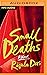 Small Deaths: A Novel