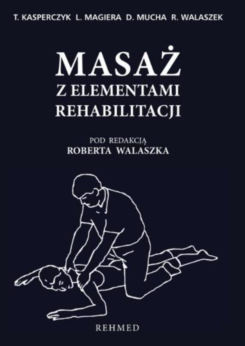 Masaż z elementami rehabilitacji. (Unknown Binding)