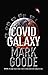 Covid Galaxy by Mark Goode