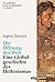 Die Öffnung der Welt: Eine Globalgeschichte des Hellenismus