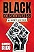 BLACK CONSCIOUSNESS - A Love Story by Hlumelo Biko