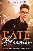Late Bloomer