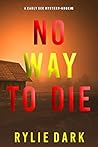 No Way To Die