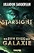 Starsight: Bis zum Ende der Galaxie (Claim the Stars, #2)