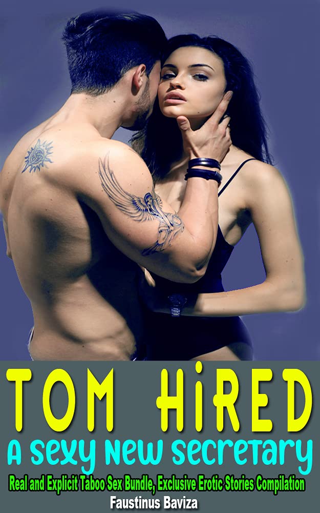 Tom Hired A Sexy New Secretary: Naughty Futanari: Real and Explicit Taboo Sex Bundle, Exclusive Erotic Stories Compilation, Gender Swap Erotica, Naughty Hottest Dirty Adult, Bedtime Forbidden (Kindle Edition)