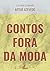 Contos fora da moda