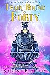 Train Bound to Forty