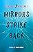 Mirrors Strike Back: A Memoir