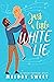 Just A Little White Lie (Haven Hallways #1)