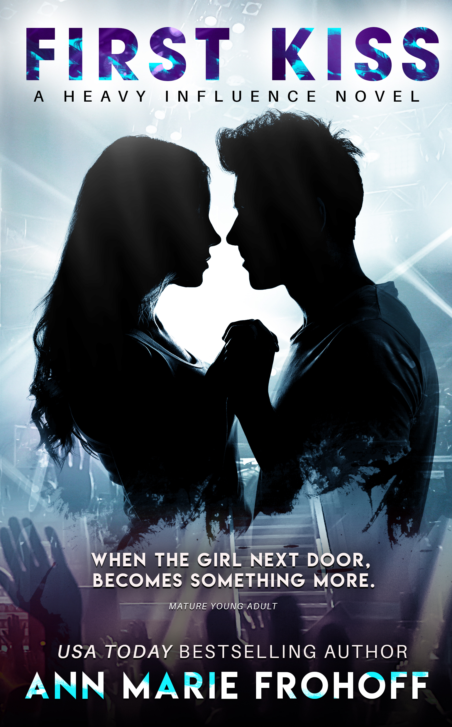 First Kiss (Heavy Influence, #1)