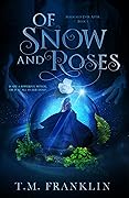 Of Snow and Roses