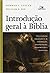 Introdução geral à Bíblia by Norman L. Geisler