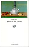 Bambini nel tempo by Ian McEwan