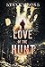 Love of the Hunt by Steven   Ross